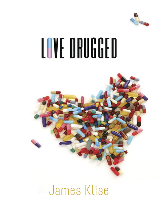 Title details for Love Drugged by James Klise - Available